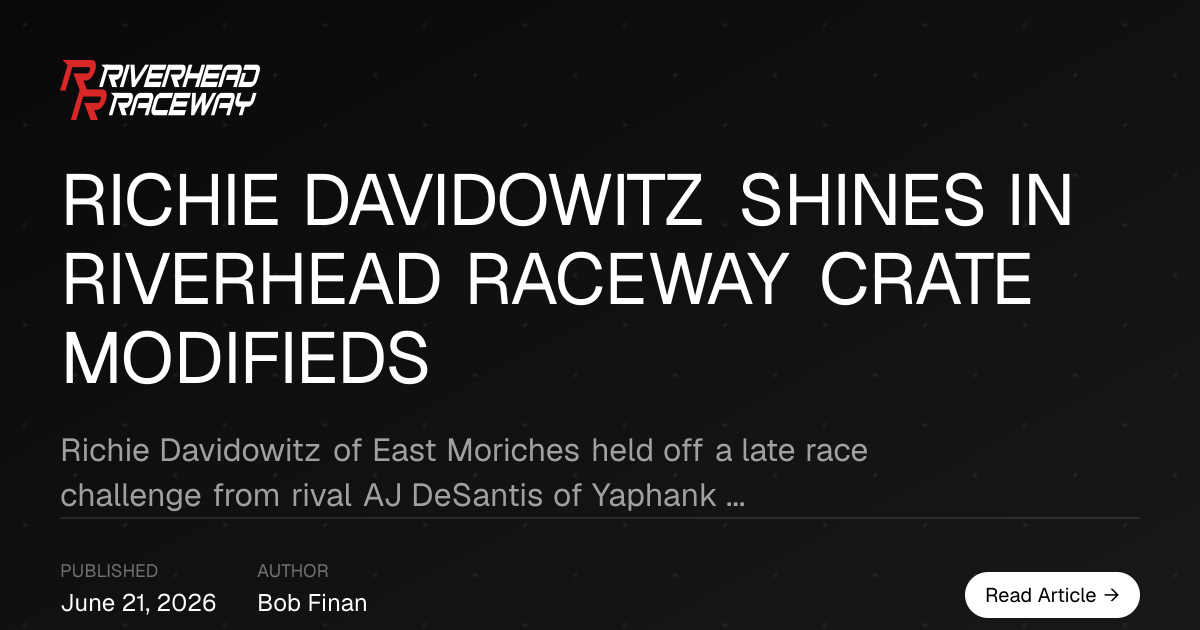 Richie Davidowitz Claims Crate Modified Victory at Riverhead